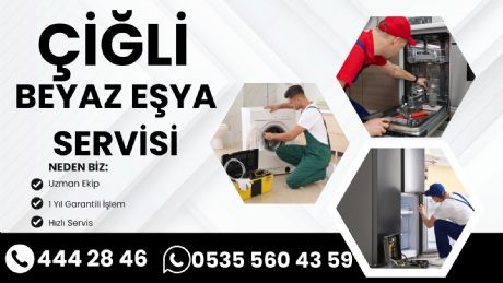 Çiğli Beyaz Eşya Servisi